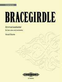 Bracegirdle, Lee: Ammerseelieder (vocal score)