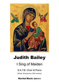 Judith Bailey: I Sing of a Maiden