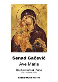 Senad Gacevic: Ave Maria