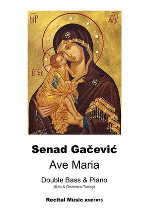 Senad Gacevic: Ave Maria