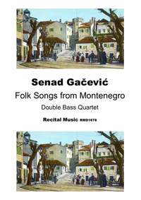 Senad Gacevic: Folk Songs from Montenegro