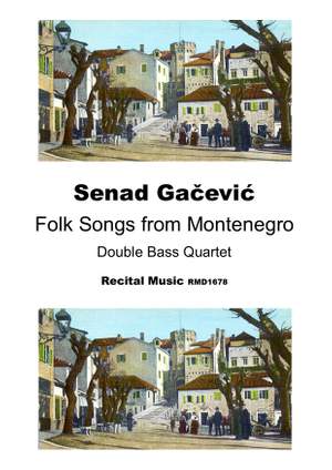 Senad Gacevic: Folk Songs from Montenegro