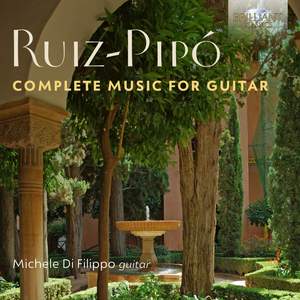Ruiz-Pipó: Complete Music for Guitar