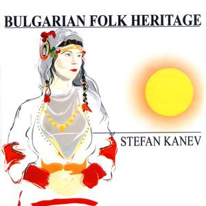 Stefan Kanev: Bulgarian Folk Heritage