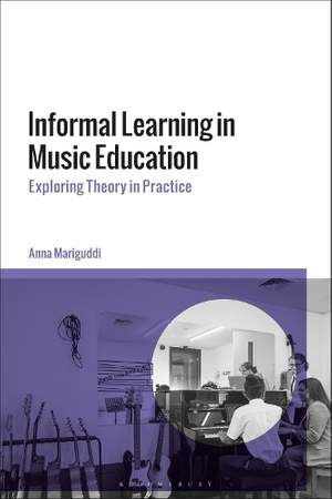 Informal Learning in Music Education: Exploring Theory in Practice