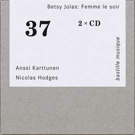 Betsy Jolas: Femme le soir - Intégrale des œuvres pour violoncelle et piano