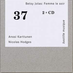 Betsy Jolas: Femme le soir - Intégrale des œuvres pour violoncelle et piano