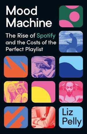 Mood Machine: Music In the Age of Spotify