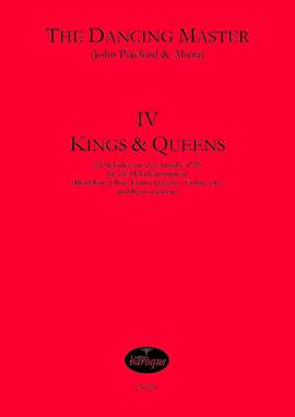 Playford, J: The Dancing Master 4 - Kings & Queens Vol. 4