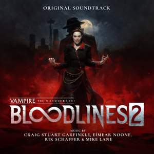 Vampire: The Masquerade - Bloodlines 2 (Original Soundtrack)