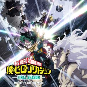 My Hero Academia: FINAL SEASON (Original Series Soundtrack) Pre-release