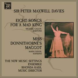 Maxwell Davies: 8 Songs for a Mad King & Miss Donnithorne's Maggot