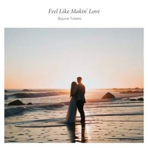 Feel Like Makin' Love