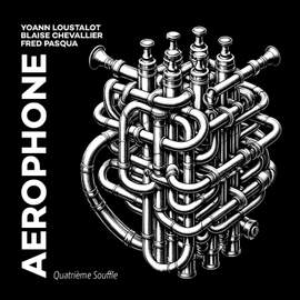 AEROPHONE - Quatrième souffle