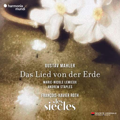 Mahler: Das Lied von der Erde (1908-09) (Harmonia Mundi