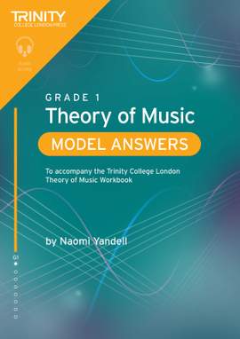 Trinity College London Theory of Music Model Answers Grade 1 (Theory)