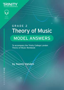 Trinity College London Theory of Music Model Answers Grade 2 (Theory)