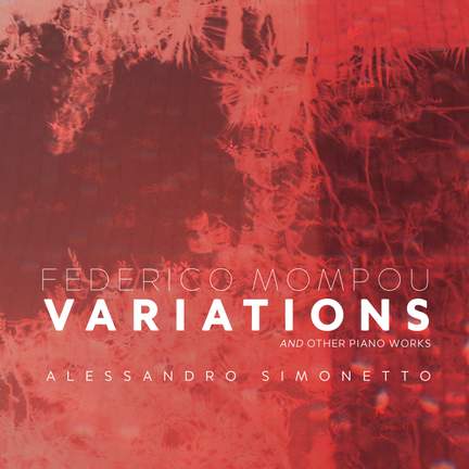 Mompou: Cants màgics, Impressiones intimas, Charmes & Variations
