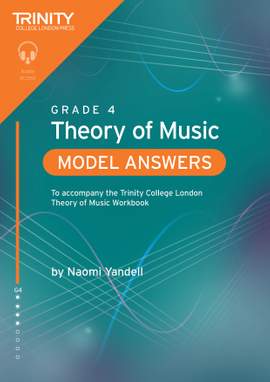 Trinity College London Theory of Music Model Answers Grade 4 (Theory)