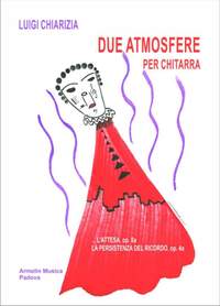 Luigi Chiarizia: Due Atmosfere per chitarra