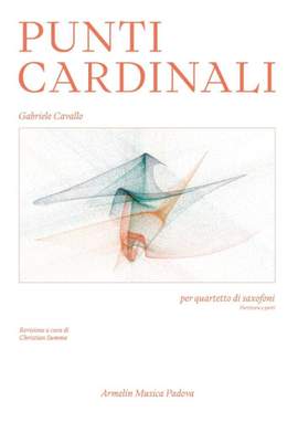 Gabriele Cavallo: Punti Cardinali per Quartetto di Saxofoni