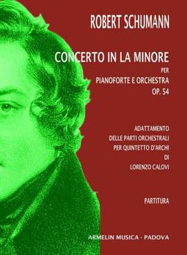 Robert Schumann: Concerto il La minore, op. 54