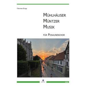 Kropp, C: Mühlhäuser Müntzer Musik