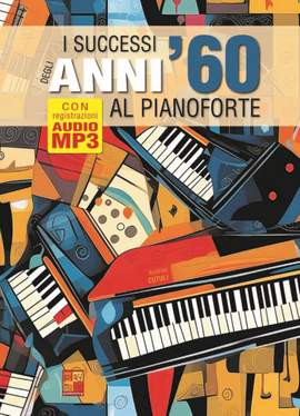 Andrea Cutuli: I successi degli anni '60 al pianoforte