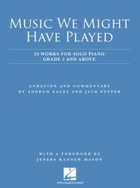 Music We Might Have Played