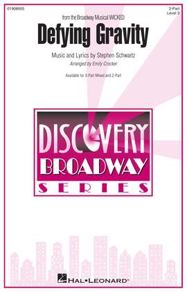 Stephen Schwartz: Defying Gravity (from the Broadway Musical WICKED)