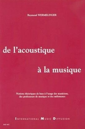 Wermelinger, R: de l'acoustique a la musique