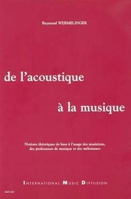 Wermelinger, R: de l'acoustique a la musique