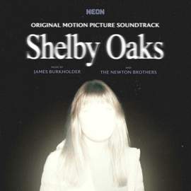 Shelby Oaks (Original Motion Picture Soundtrack)