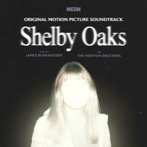 Shelby Oaks (Original Motion Picture Soundtrack)