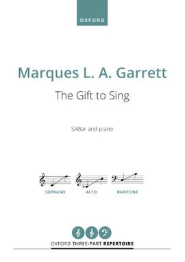 Garrett, Marques L. A.: The Gift to Sing