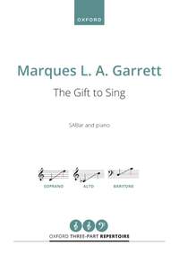 Garrett, Marques L. A.: The Gift to Sing