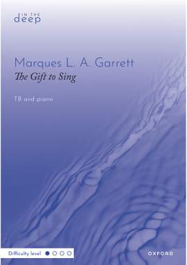 Garrett, Marques L. A.: The Gift to Sing