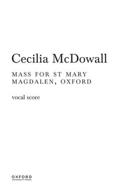 McDowall, Cecilia: Mass for St Mary Magdalen, Oxford