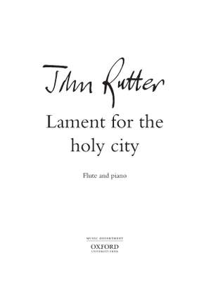 Rutter, John: Lament for the holy city