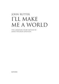 Rutter, John: I'll make me a world