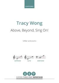 Wong, Tracy: Above, Beyond, Sing On!