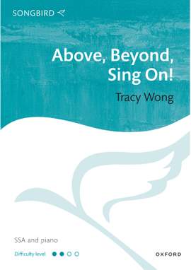 Wong, Tracy: Above, Beyond, Sing On!