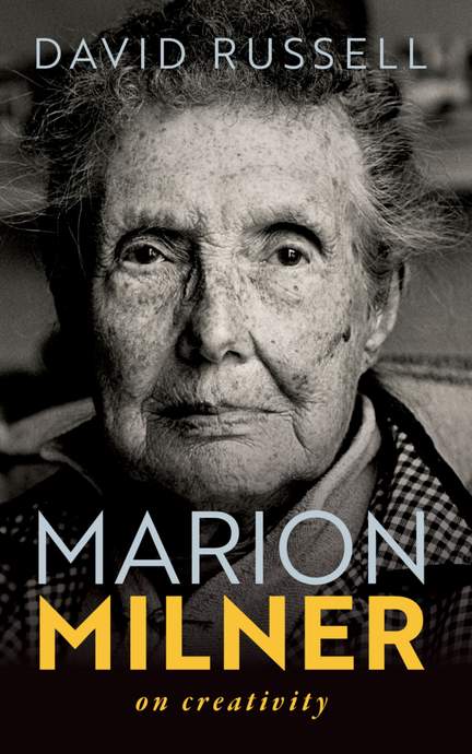 Marion Milner: On Creativity