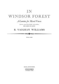 Vaughan Williams, Ralph: In Windsor Forest