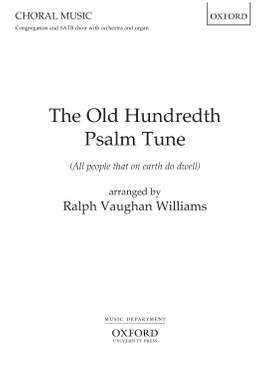 Vaughan Williams, Ralph: The Old Hundredth Psalm Tune