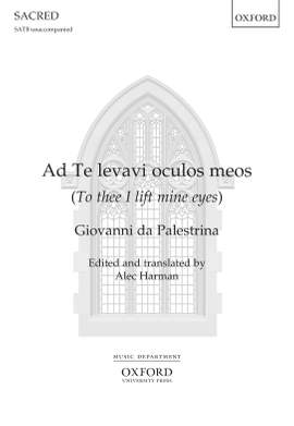 Palestrina, Giovanni da: Ad Te levavi oculos meos
