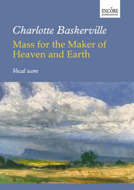 Charlotte Baskerville: Mass for the maker of heaven and earth