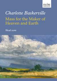 Charlotte Baskerville: Mass for the maker of heaven and earth
