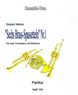 Naether, G: 6 Brass-Spasseteln 1 Vol. 1