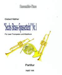 Naether, G: 6 Brass-Spasseteln 1 Vol. 1
